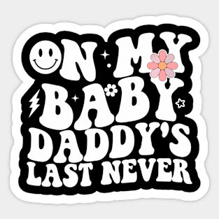 On My  's Last Nerve Father's Day New Dad Sticker